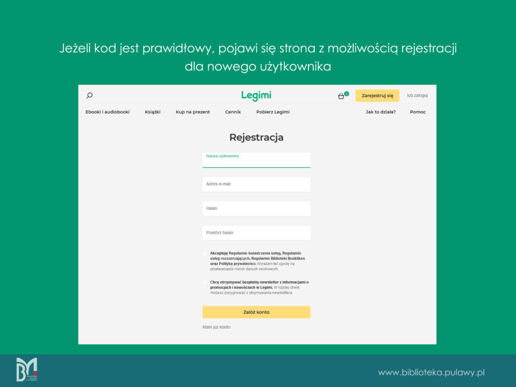 Plansza instrukcji aktywacji kodu i rejestracji na koncie Legimi. Na zielonym tle tekst: "Jeżeli kod jest prawidłowy, pojawi się strona z możliwością rejestracji dla nowego użytkownika". Poniżej wklejony widok ze strony Legimi, jaki powinien wyświetlić się użytkownikowi podczas logowania do konta Legimi.