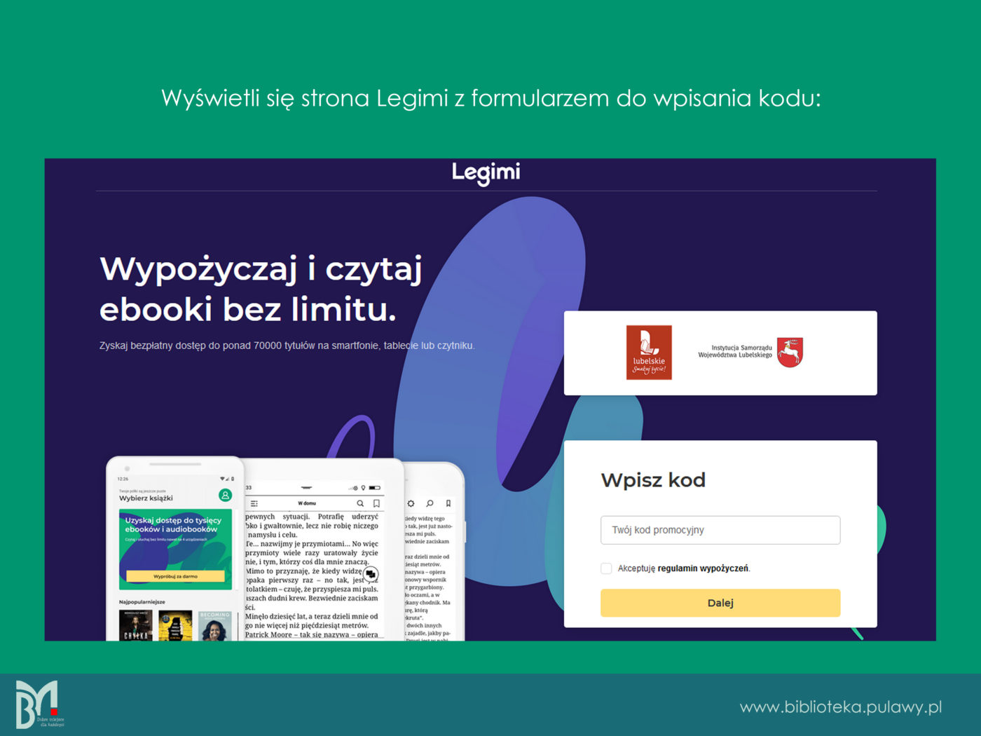 Plansza instrukcji aktywacji kodu i rejestracji na koncie Legimi. Na zielonym tle tekst: "Wyświetli się strona Legimi z formularzem do wpisania kodu". Poniżej wklejony widok ze strony Legimi, jaki powinien wyświetlić się użytkownikowi w celu wpisania kodu.