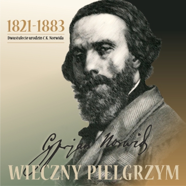 Popiersie Cypriana Kamila Norwida. Poniżej autograf poety i napis: "Wieczny pielgrzym". W lewym górnym rogu napis: "1821-1883. Dwustulecie urodzin C. K. Norwida".