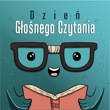 Tło w kolorze morskim. Na środku plakatu zawieszone duże okulary z oczami i uśmiechnięta buzią, poniżej rączki trzymają książkę w kolorze cegły. Powyżej grafiki napis: "Dzień Głośnego Czytania"