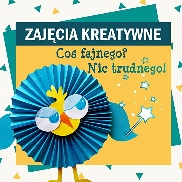 Niebieski ptak z papieru z żółtą głową z wielkimi oczami na żółtym tle, powyżej napis "Zajęcia kreatywne. Dla c"Coś fajnego? Nic trudnego!"