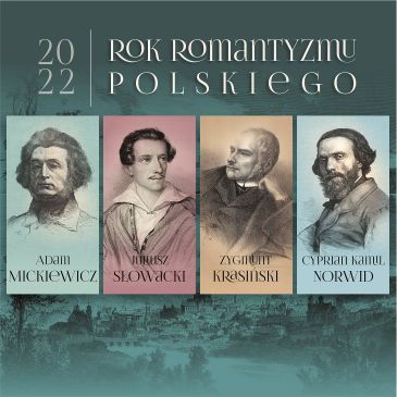 Grafika przedstawia popiersia Adama Mickiewicza, Julisza Słowackiego, Zygmunta Krasińskiego i Cypriana Kamila Norwida. Powyżej tytuł: "2022. Rok Romantyzmu Polskiego".