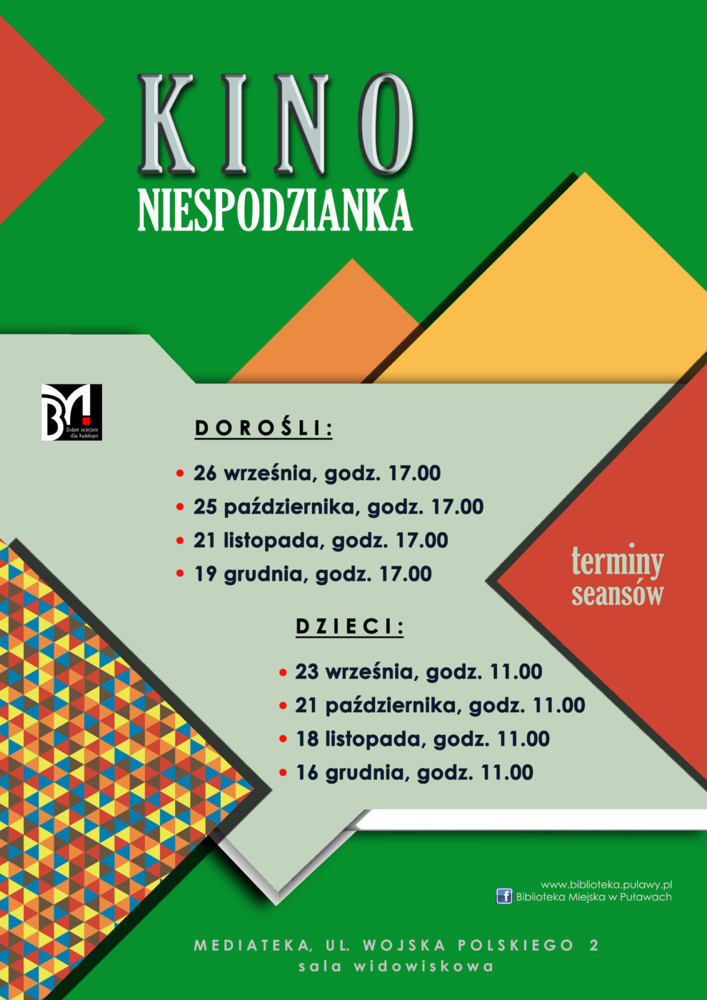 Plakat informujący o terminach seansów filmowych w ramach Kina Niespodzianka. Dorośli: 26 września, godz. 17.00; 25 października, godz. 17.00; 21 listopada, godz. 17.00; 19 grudnia, godz. 17.00. Dzieci: 23 września, godz. 11.00; 2 października, godz. 11.00; 18 listopada, godz. 11.00; 16 grudnia, godz. 11.00. Mediateka, ul. Wojska Polskiego 2, sala widowiskowa