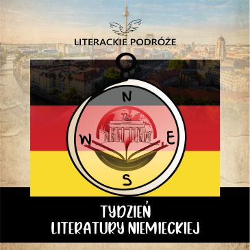 ZAPRASZAMY DO POZNAWANIA TAJEMNIC LITERATURY NIEMIECKIEJ