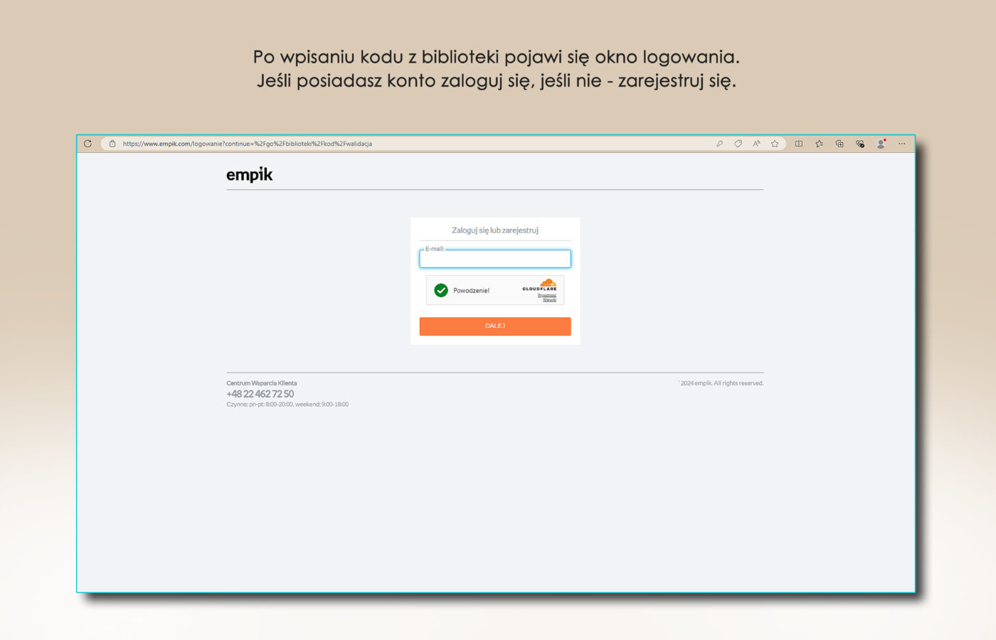 2. Po wpisaniu kodu z biblioteki pojawi się okno logowania. Jeśli posiadasz konto zaloguj się, jeśli nie - zarejestruj się. Poniżej printscreen z Empik Go z oknem do zalogowania.