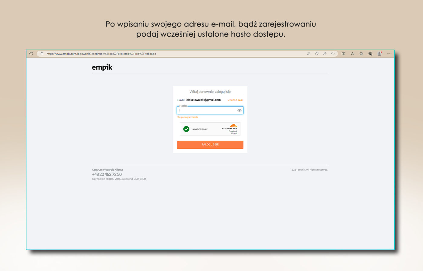 3. Po wpisaniu swojego adresu e-mail, bądź zarejestrowaniu podaj wcześniej ustalone hasło dostępu. Poniżej printscreen z Empik Go z oknem do wpisania hasła logowania
