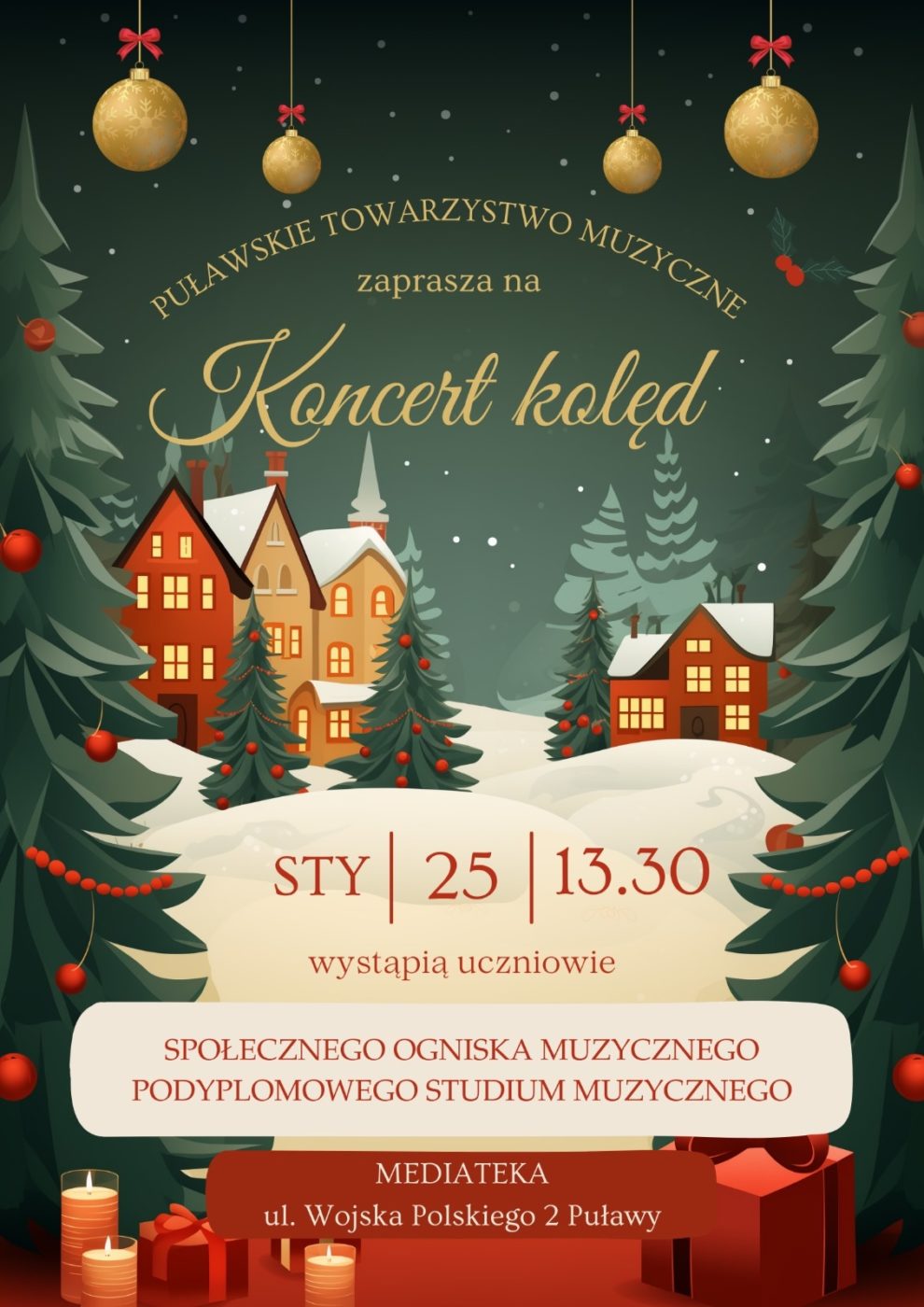 Puławskie Towarzystwo Muzyczne zaprasza na Koncert kolęd. 25 stycznia 2025, godz. 13.30. Wystąpią uczniowie Społecznego Ogniska Muzycznego i Podyplomowego Studium Muzycznego. Mediateka, ul. Wojska Polskiego 2.
