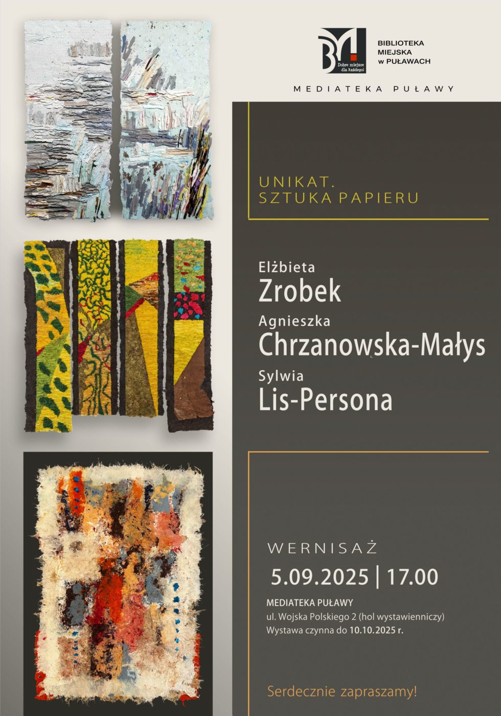 "Unikat. Sztuka papieru" - wernisaż wystawy Elżbiety Zrobek, Agnieszki Chrzanowskiej-Małys i Sylwii Lis-Persony. 5 września 2025 r., godz. 17.00. Mediateka, ul. Wojska polskiego 2 /hol wystawienniczy/. Wystawa czynna do 10 października 2025 r. Serdecznie zapraszamy!