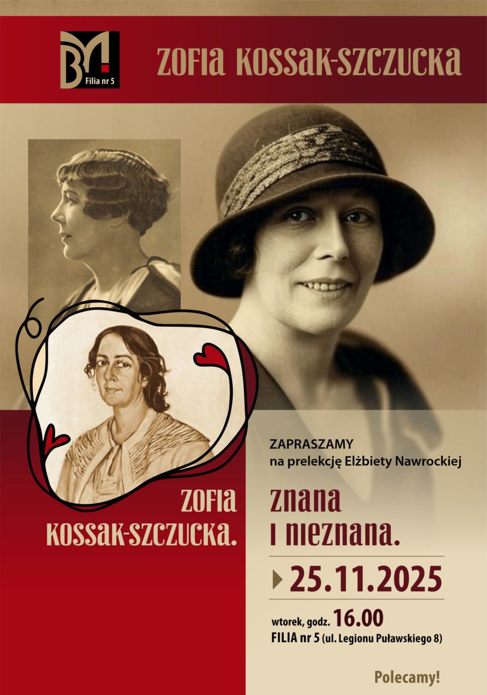 "Zofia Kossak-Szczucka - znana i nieznana" - prelekcja Elżbiety Nawrockiej. 25 listopada 2025 r. (wtorek), godz 16.00. Filia nr 5, ul. Legionu Puławskiego 8.