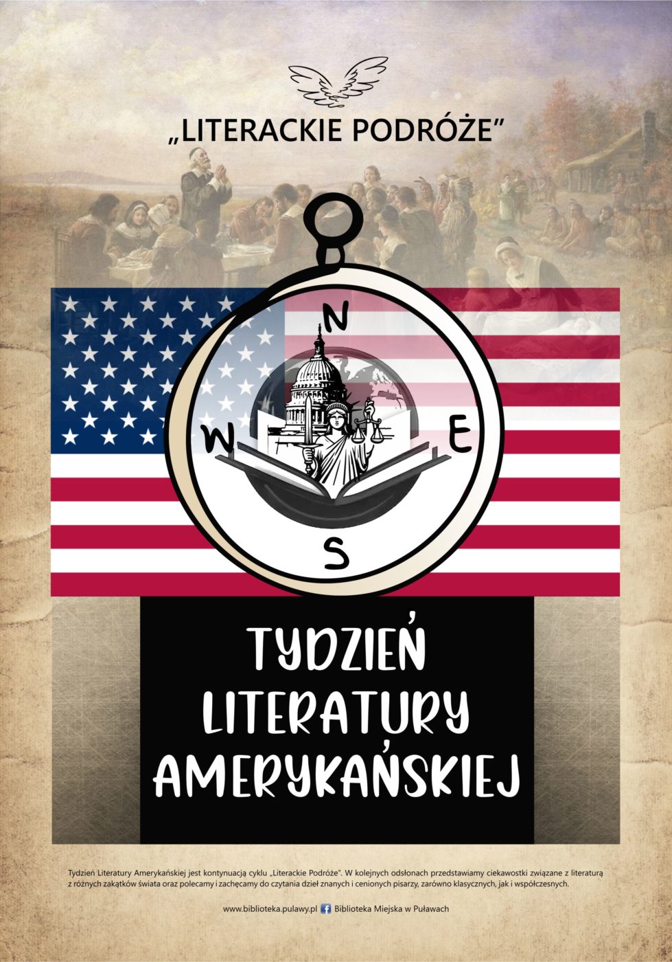 Tydzień literatury amerykańskiej jest kontynuacją cyklu "Literackie podróże". W każdym kolejnym miesiącu będziemy przedstawiać ciekawostki związane z literaturą różnych zakątków świata oraz zachęcać do czytania dzieł znanych i cenionych pisarzy, zarówno klasycznych, jak i współczesnych.