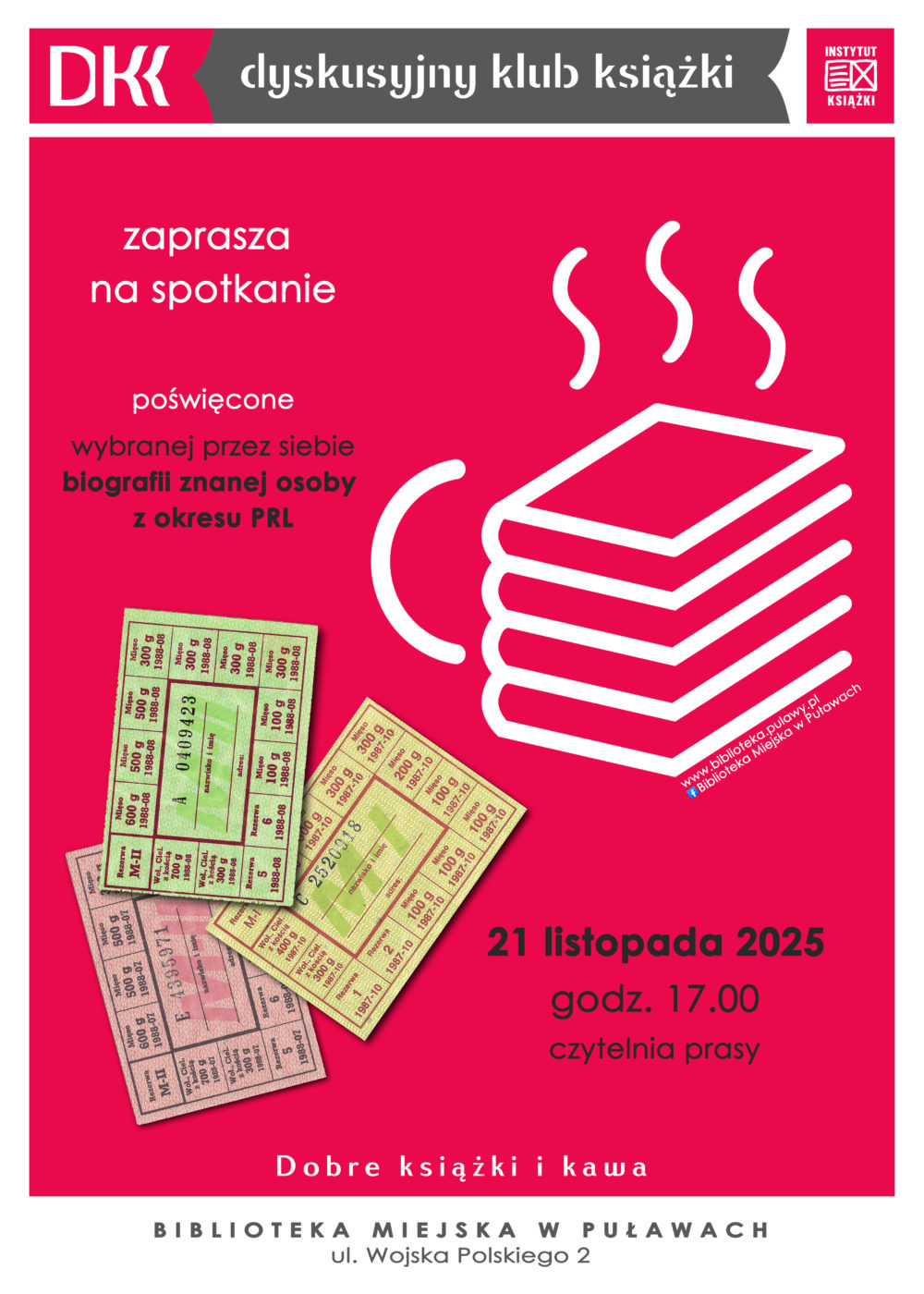 Dyskusyjny Klub Książki zaprasza na spotkanie poświęcone wybranej przez siebie biografii znanej osoby z okresu PRL. 21 listopada2025 r.,godz. 17.00. Mediateka, ul. Wojska Polskiego 2, czytelnia prasy.